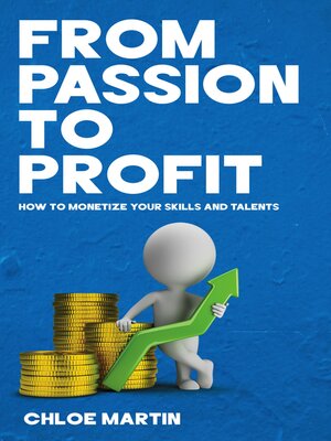 cover image of From Passion to Profit--How to Monetize Your Skills and Talents